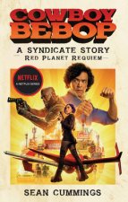 Cowboy Bebop: A Syndicate Story: Red Planet Requiem