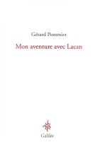 Mon aventure avec Lacan