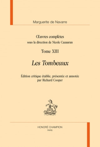 Les Tombeaux in Œuvres complètes Tome XIII