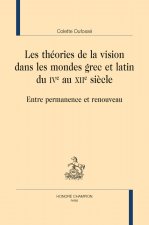 les théories de la vision dans les mondes grec et latin du IVe au XIIe siècle