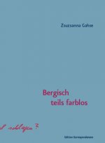 Bergisch teils farblos