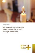 Commentary on Joseph Smith's Revision of Acts through Revelation