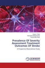 Prevalence Of Severity Assessment Treatment Outcomes Of Stroke