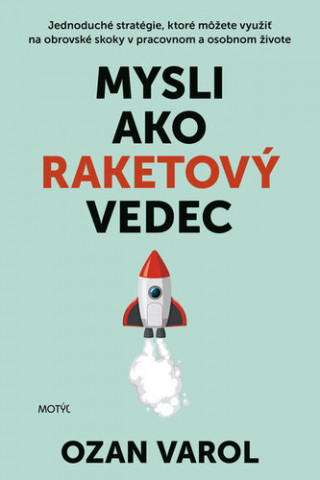 Mysli ako raketovďż˝ vedec