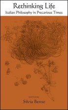 Rethinking Life: Italian Philosophy in Precarious Times