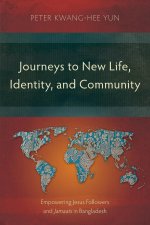 Journeys to New Life, Identity, and Community