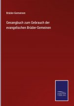 Gesangbuch zum Gebrauch der evangelischen Brüder-Gemeinen