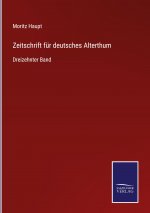 Zeitschrift fur deutsches Alterthum