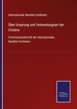 UEber Ursprung und Verbreitungsart der Cholera