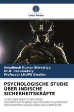 Psychologische Studie UEber Indische Sicherheitskrafte