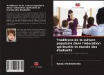 Traditions de la culture populaire dans l'education spirituelle et morale des etudiants