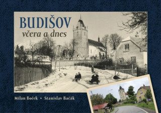 Budiďż˝ov vďż˝era a dnes