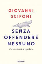 Senza offendere nessuno. Chi non si schiera è perduto