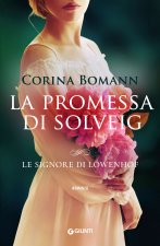 promessa di Solveig. Le signore di Löwenhof