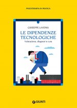dipendenze tecnologiche. Valutazione, diagnosi e cura