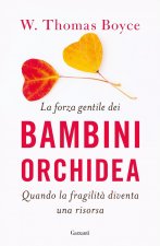 forza gentile dei bambini orchidea. Quando la fragilità diventa una risorsa