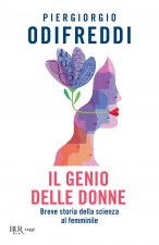 genio delle donne. Breve storia della scienza al femminile