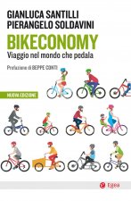 Bikeconomy. Viaggio nel mondo che pedala