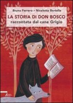 storia di don Bosco raccontata dal cane Grigio