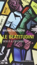 Beatitudini. Gesù e il cristiano