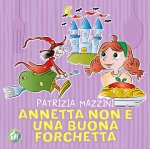 Annetta non è una buona forchetta
