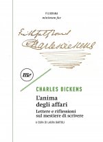 anima degli affari. Lettere e riflessioni sul mestiere di scrivere