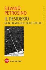 desiderio. Non siamo figli delle stelle