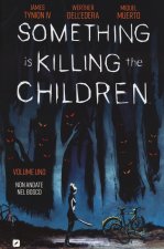 Something is killing the children
