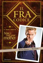 FraCodice. Il vero libro di How I met your mother