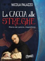 caccia alle streghe. Pierre de Lancre, inquisitore