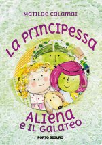 principessa aliena e il galateo. Ediz. italiana e inglese