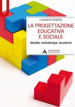progettazione educativa e sociale. Modelli, metodologie, strumenti