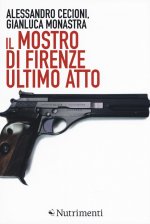 mostro di Firenze. Ultimo atto