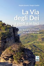 via degli Dei a piedi e in bici. Da Bologna a Firenze su antichi sentieri