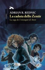 caduta dello Zentir. I rinnegati di Arest