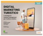 Digital marketing turistico e strategie di «revenue management» per il settore ricettivo