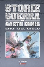 eroi del cielo. Le storie di guerra