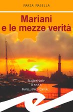 Mariani e le mezze verità