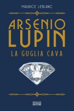 Arsenio Lupin. La guglia cava