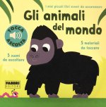 animali del mondo. Libri sonori da accarezzare