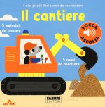 cantiere. I miei piccoli libri sonori da accarezzare