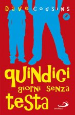 Quindici giorni senza testa