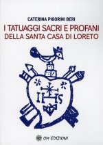 tatuaggi sacri e profani della Santa Casa di Loreto