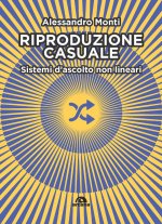 Riproduzione casuale. Sistemi d'ascolto non lineari