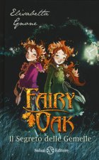 segreto delle gemelle. Fairy Oak