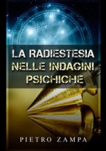 radiestesia nelle indagini psichiche