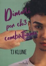 Dimmi per ch3 combattiamo. A prima vista