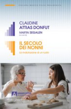secolo dei nonni. La rivalutazione di un ruolo