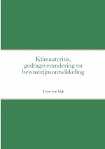 Klimaatcrisis, gedragsverandering en bewustzijnsontwikkeling