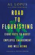 Road to Flourishing - Eight Keys to Boost Employee Engagement and Well-Being